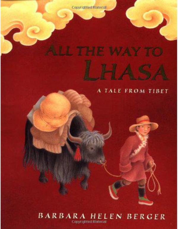 All The Way to Lhasa: A Tale from Tibet