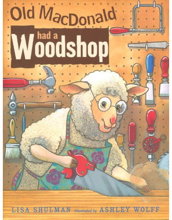 Old Macdonald Had A Woodshop