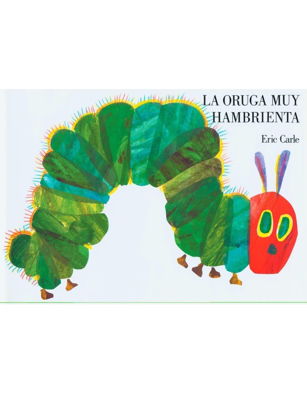 La oruga muy hambrienta: Spanish board book (Spani...