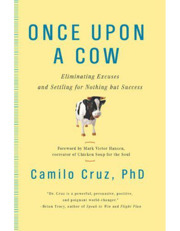 Once Upon a Cow: Eliminating Excuses and Settling ...