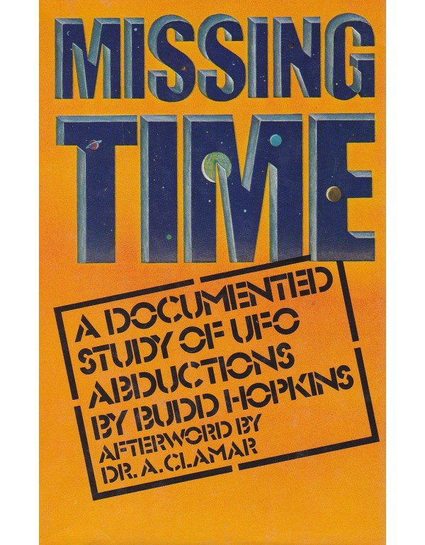 Missing Time: A Documented Study of UFO Abductions