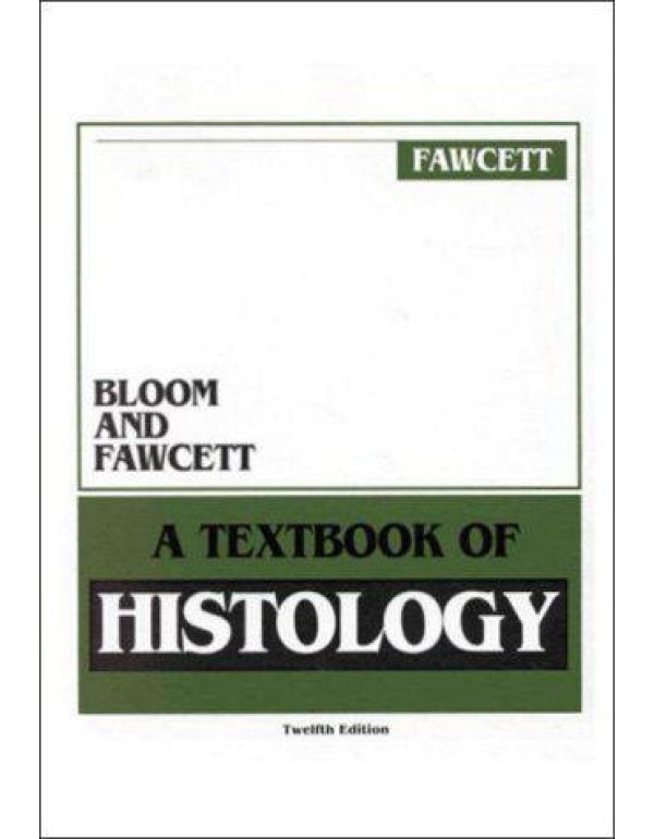 Bloom & Fawcett Textbook Of Histology