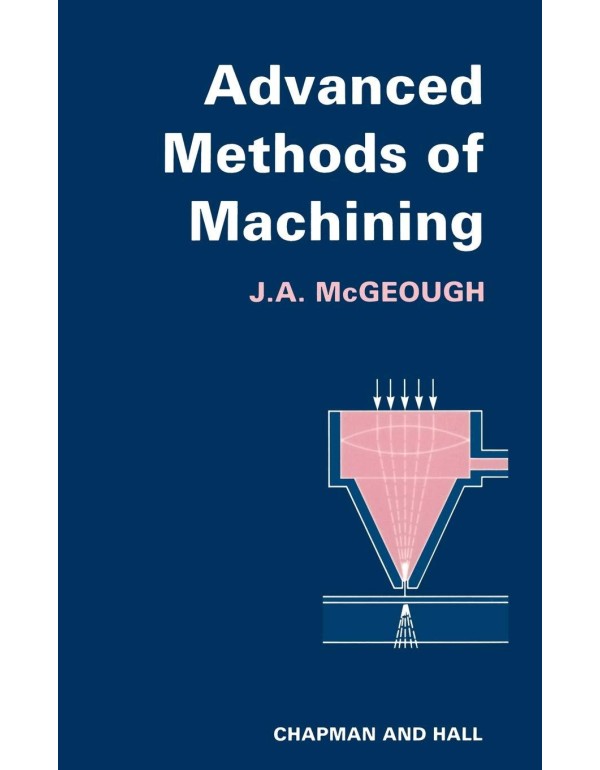 Advanced Methods of Machining