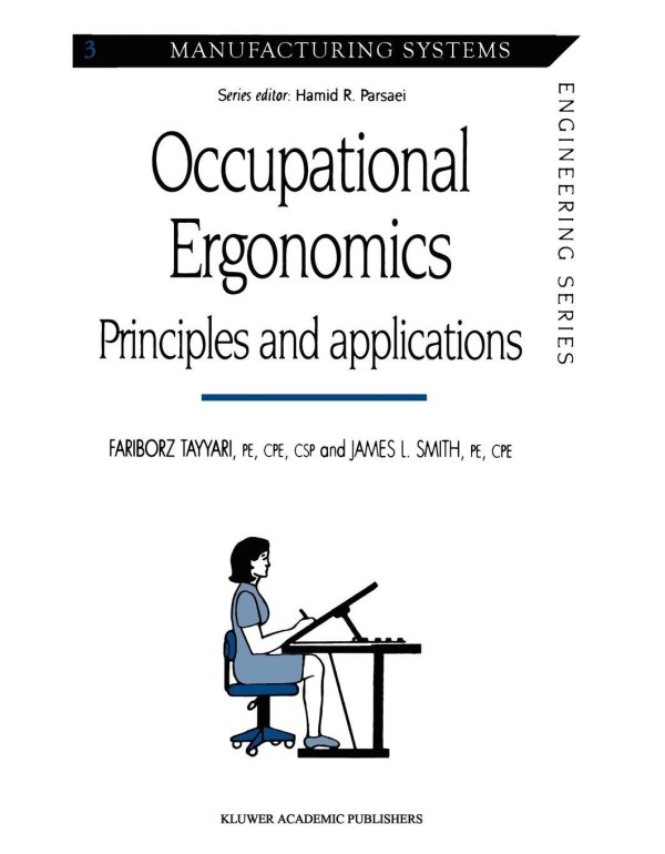 Occupational Ergonomics: Principles and applicatio...