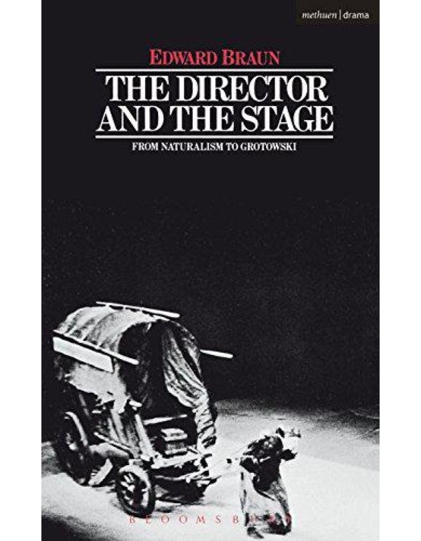 The Director & The Stage: From Naturalism to Groto...