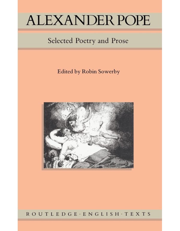 Alexander Pope: Selected Poetry and Prose (Routled...