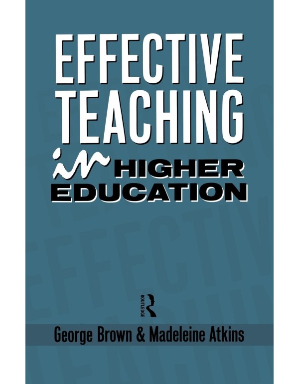 Effective Teaching in Higher Education