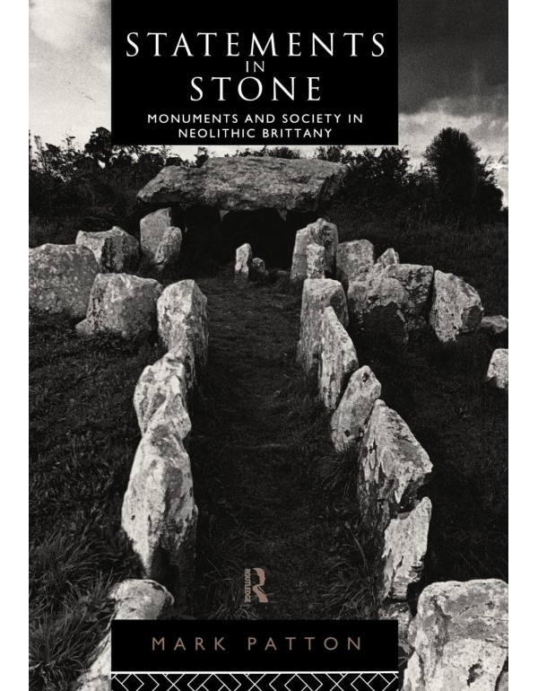 Statements in Stone: Monuments and Society in Neol...