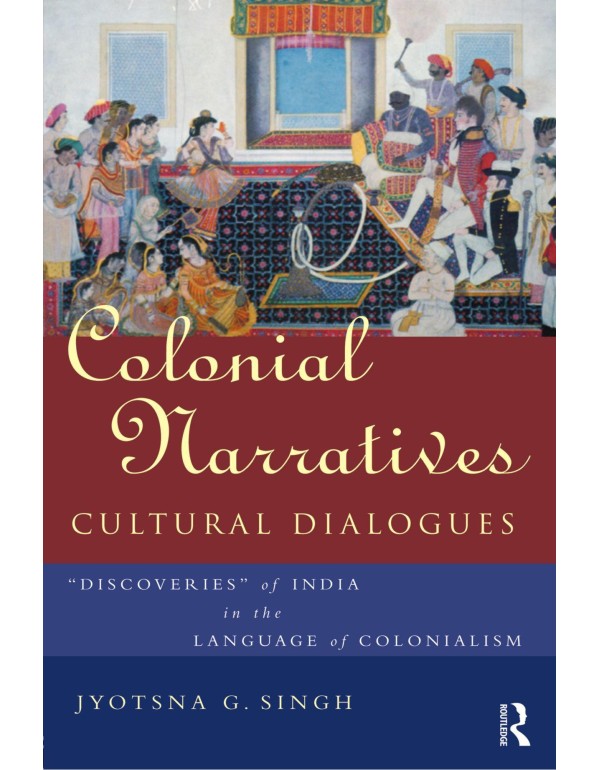 Colonial Narratives/Cultural Dialogues: 'Discoveri...