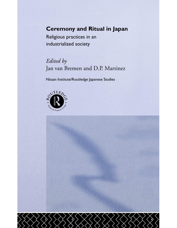 Ceremony and Ritual in Japan: Religious Practices ...