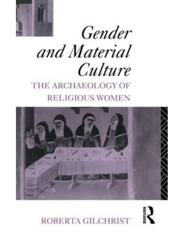 Gender and Material Culture: The Archaeology of Re...