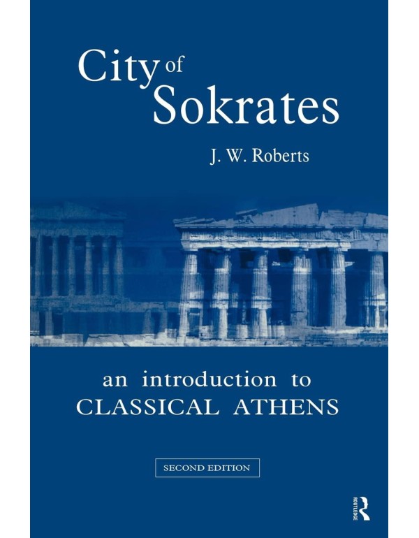 City of Sokrates: An Introduction to Classical Ath...