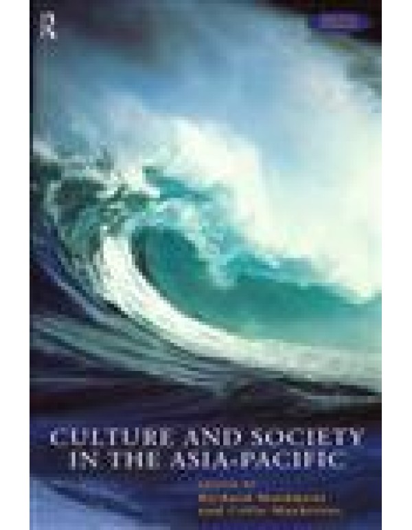 Culture and Society in the Asia-Pacific (Pacific S...