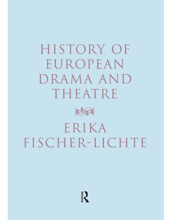 History of European Drama and Theatre