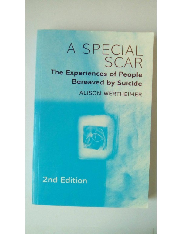 A Special Scar, 2nd Edition: The Experiences of Pe...