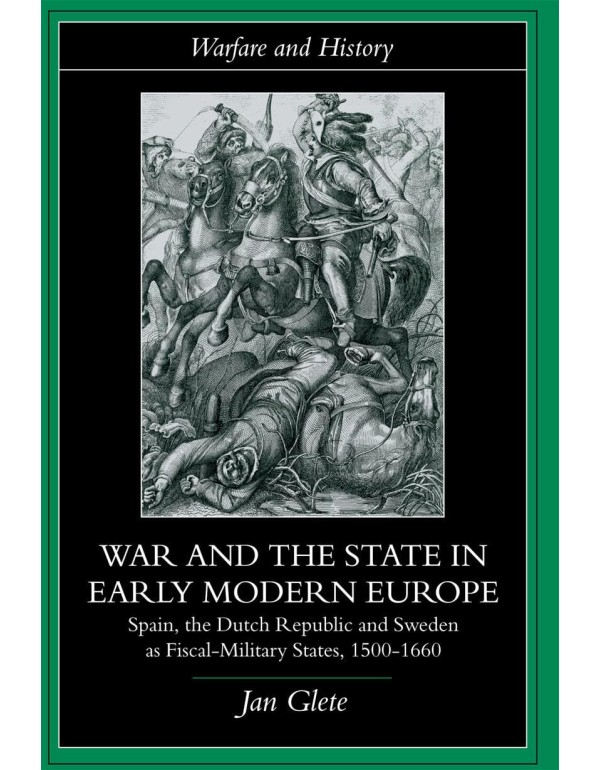 War and the State in Early Modern Europe: Spain, t...