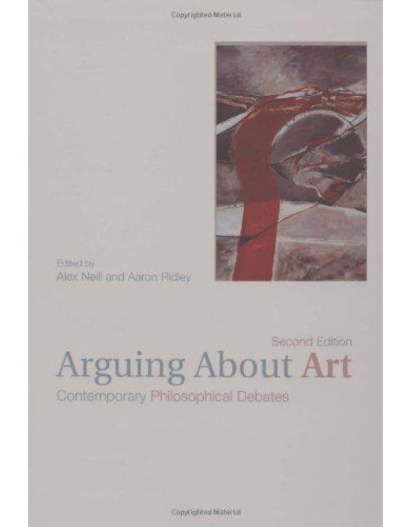 Arguing About Art: Contemporary Philosophical Deba...