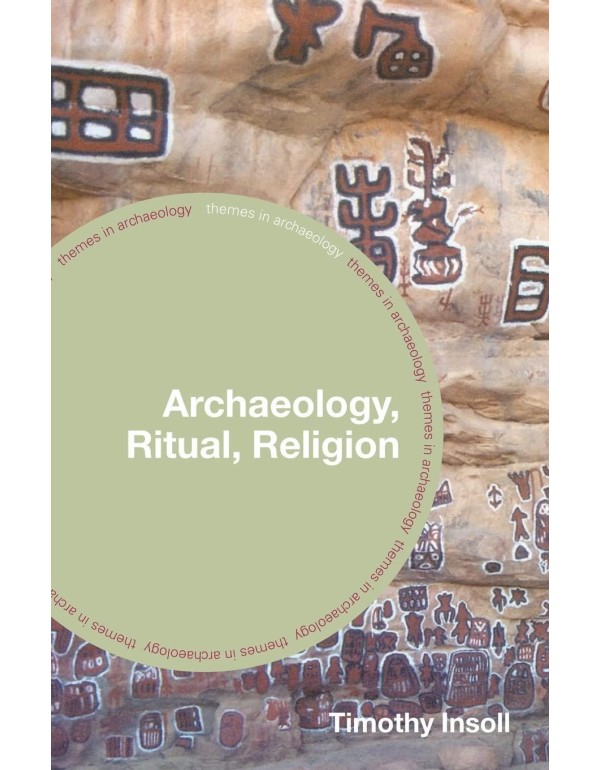 Archaeology, Ritual, Religion (Themes in Archaeolo...