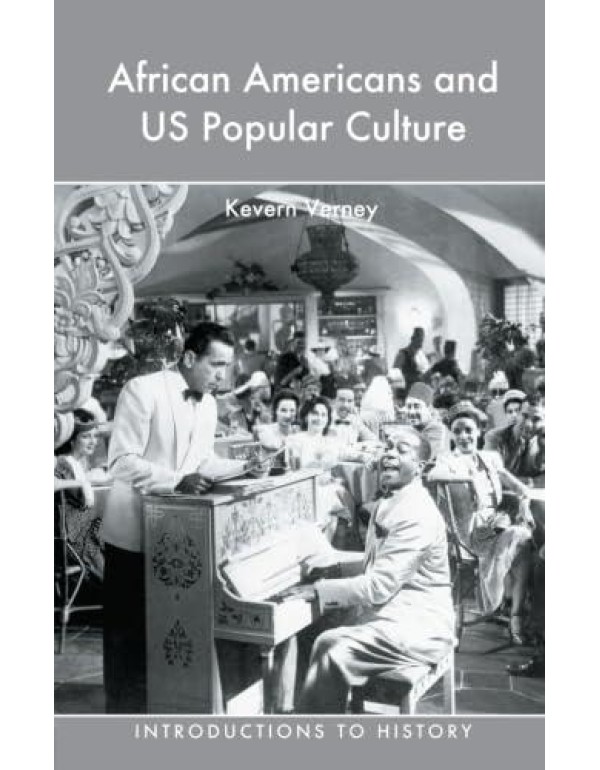 African Americans and US Popular Culture (Introduc...