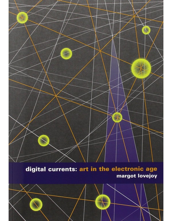 Digital Currents: Art in the Electronic Age