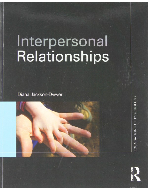 Interpersonal Relationships (Foundations of Psycho...