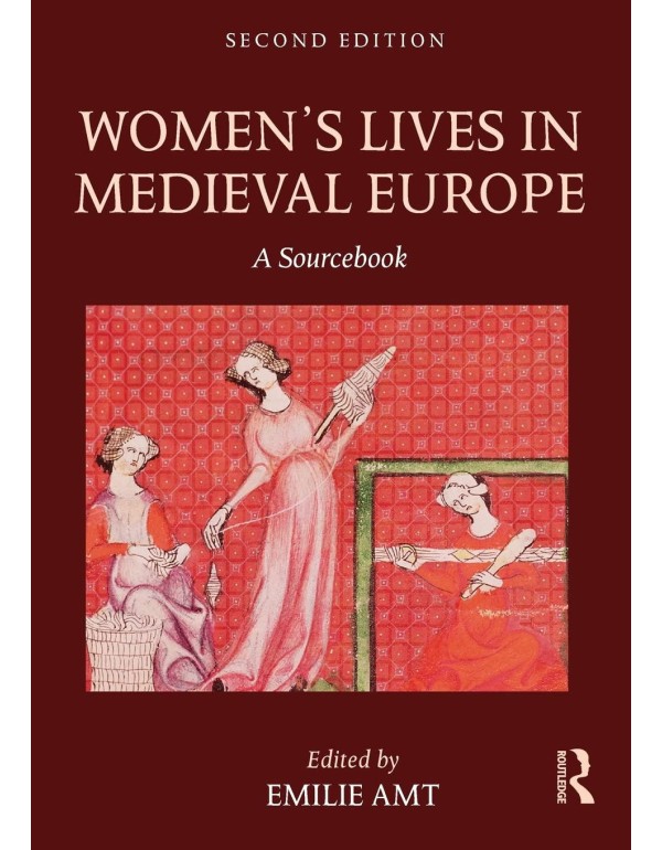 Women's Lives in Medieval Europe: A Sourcebook