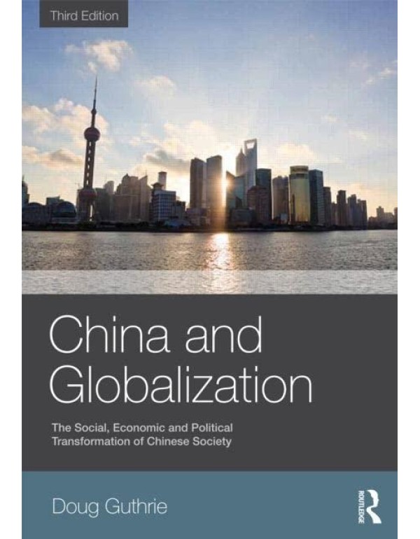 China and Globalization: The Social, Economic and ...