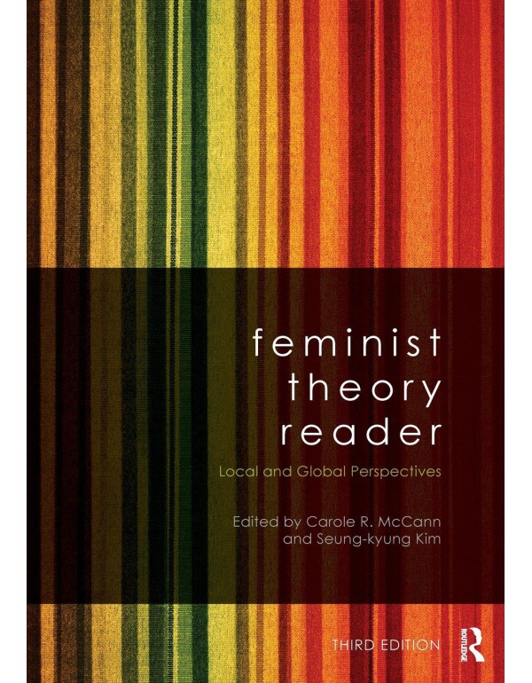 Feminist Theory Reader: Local and Global Perspecti...