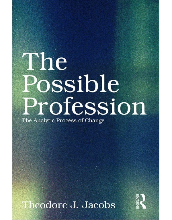 The Possible Profession:The Analytic Process of Ch...