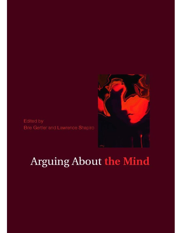 Arguing About the Mind (Arguing About Philosophy)