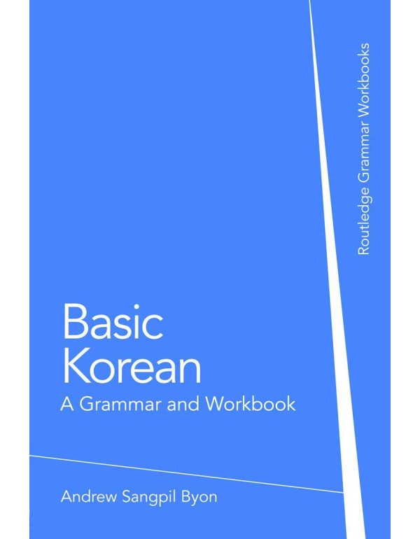 Basic Korean: A Grammar and Workbook (Grammar Work...