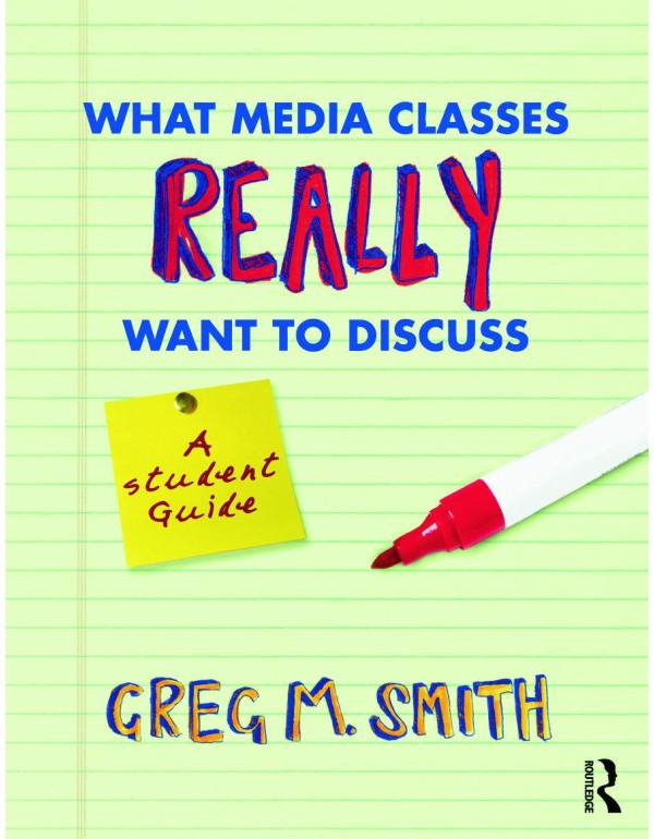 What Media Classes Really Want to Discuss: A Stude...