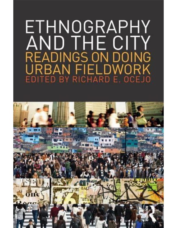 Ethnography and the City: Readings on Doing Urban ...