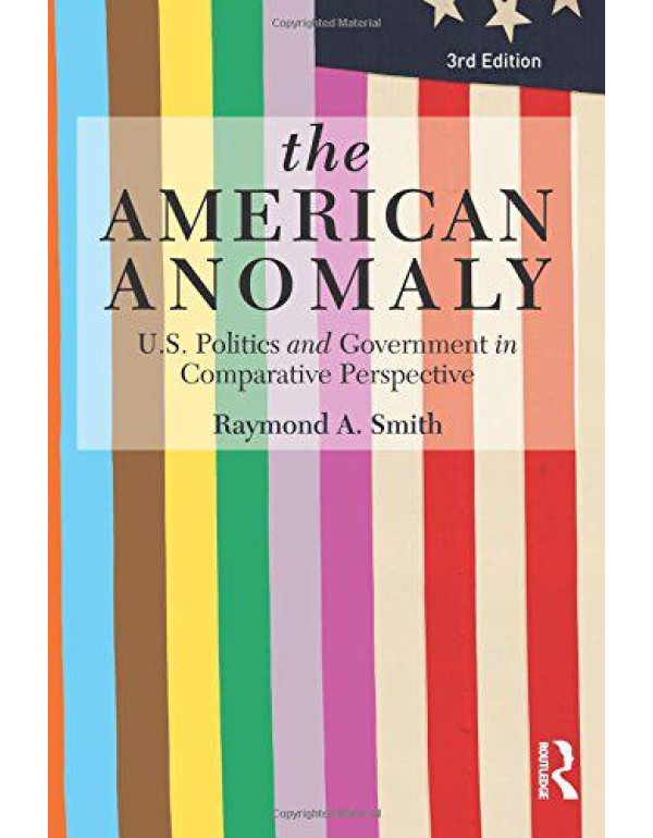 American Government: The American Anomaly (Volume ...