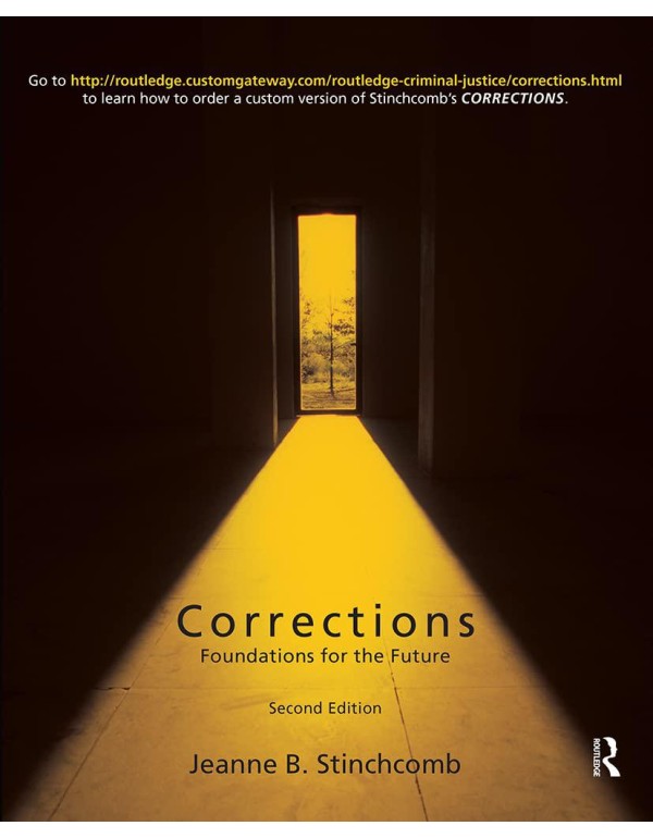 Corrections: Foundations for the Future (Criminolo...