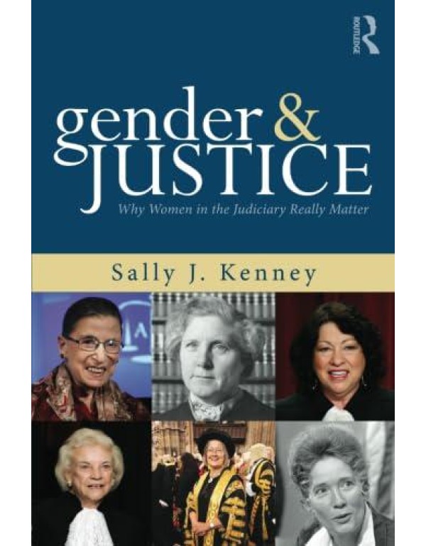 Gender and Justice: Why Women in the Judiciary Rea...