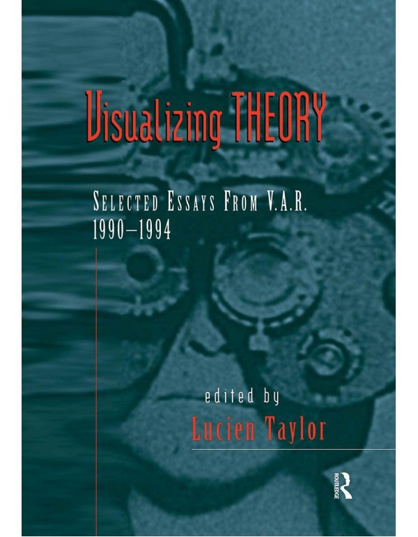 Visualizing Theory: Selected Essays from V.A.R., 1...