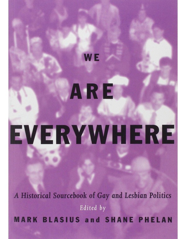 We Are Everywhere: A Historical Sourcebook of Gay ...