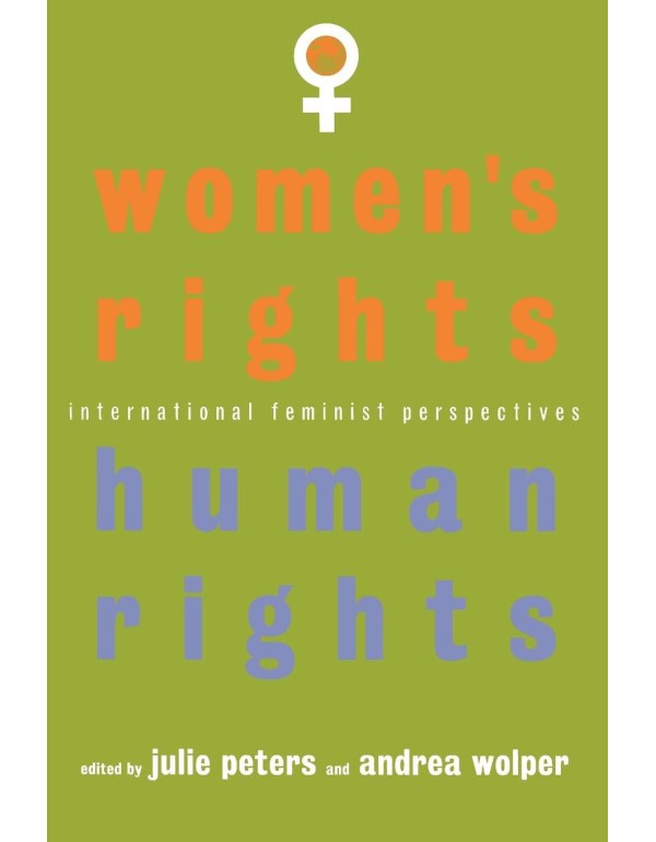 Women's Rights, Human Rights: International Femini...