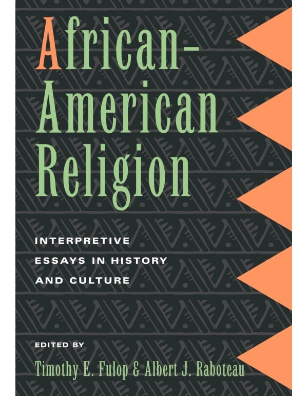 African-American Religion: Interpretive Essays in ...