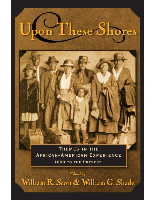 Upon these Shores: Themes in the African-American ...