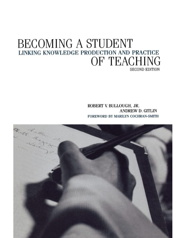 Becoming a Student of Teaching: Linking Knowledge ...