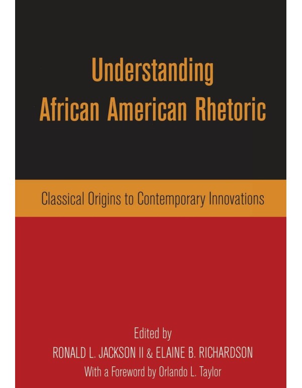 Understanding African American Rhetoric: Classical...