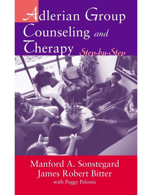 Adlerian Group Counseling and Therapy: Step-by-Ste...