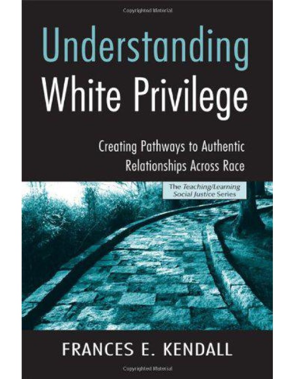 Understanding White Privilege: Creating Pathways t...