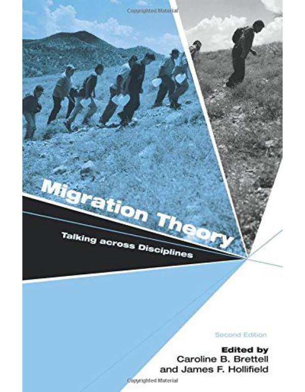 Migration Theory: Talking across Disciplines