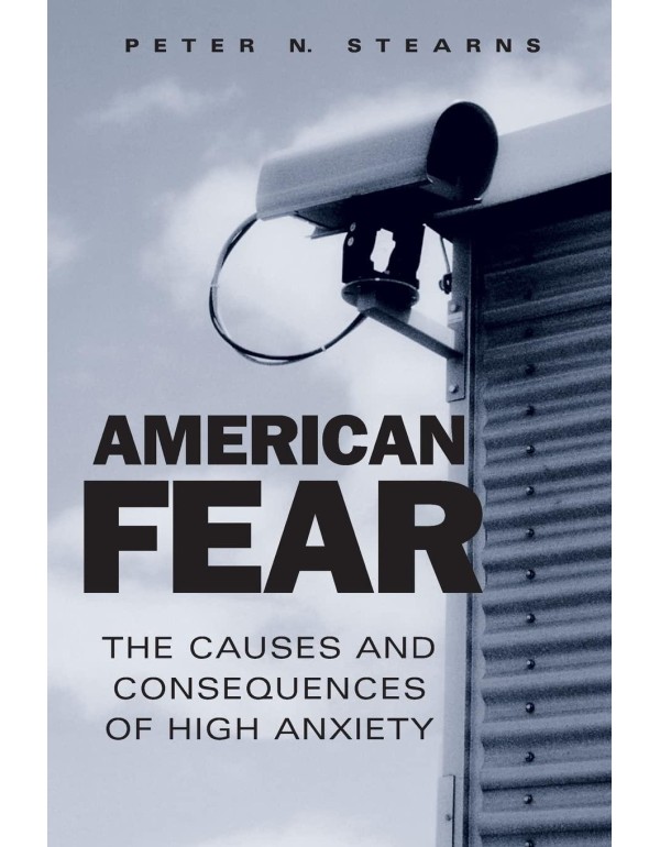 American Fear: The Causes and Consequences of High...