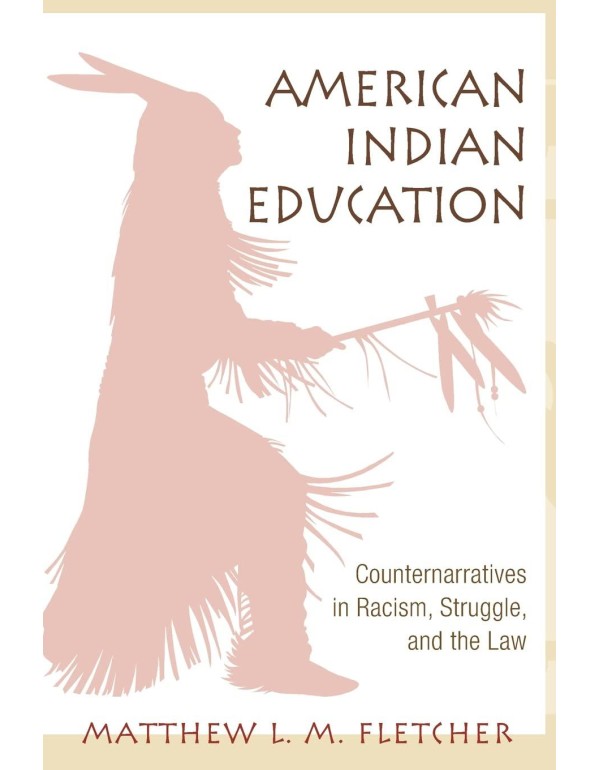 American Indian Education: Counternarratives in Ra...