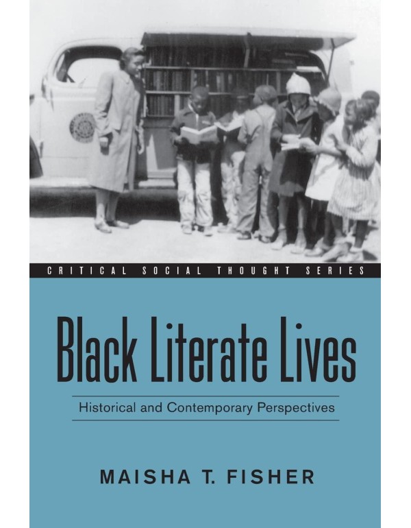 Black Literate Lives: Historical and Contemporary ...