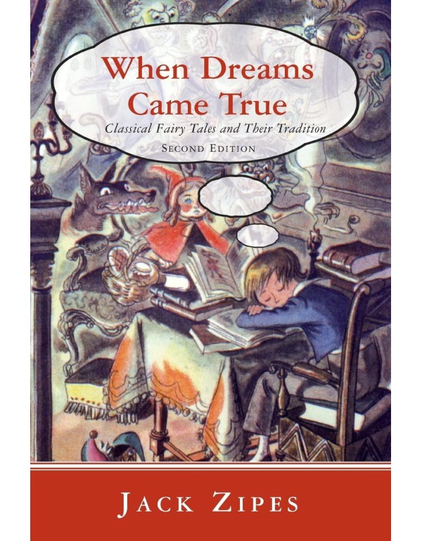 When Dreams Came True: Classical Fairy Tales and T...